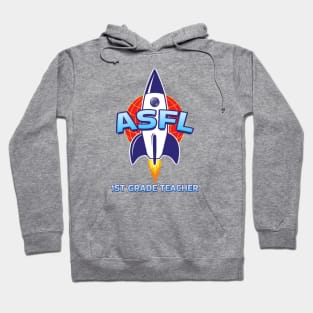 ASFL 1ST GRADE TEACHER Hoodie